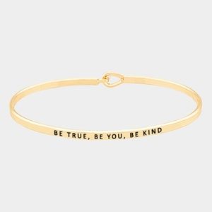 BE TRUE BE YOU BE KIND SKINNY MANTRA CUFF BRACELET